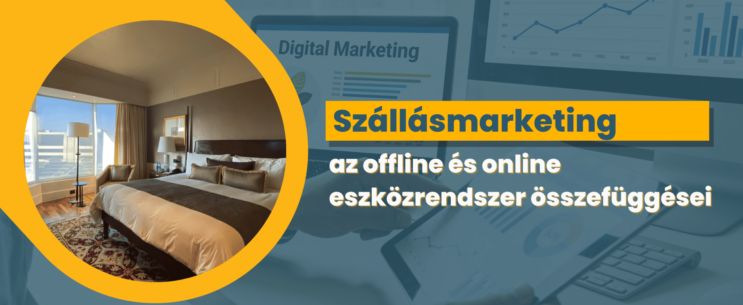 Szállásmarketing az offline és online eszközrendszer összefüggései- blog fejléckép